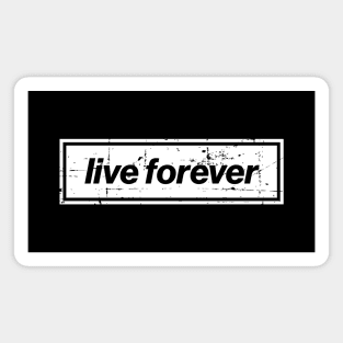 Live Forever - The Mancunian Indie Anthem White Magnet
